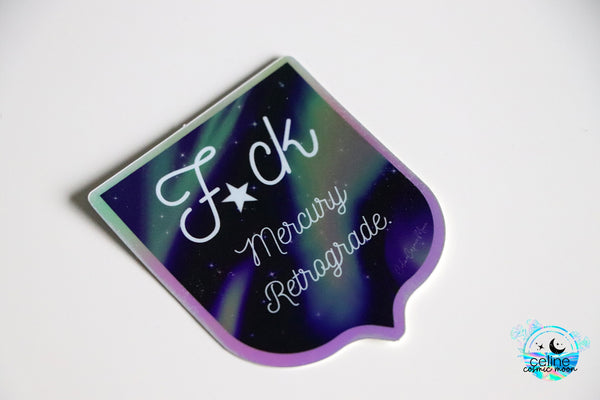 F*ck Mercury Retrograde Holographic Sticker