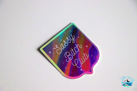 Sassy Bitch Club Holographic Sticker